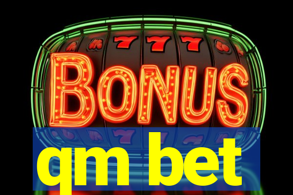 qm bet